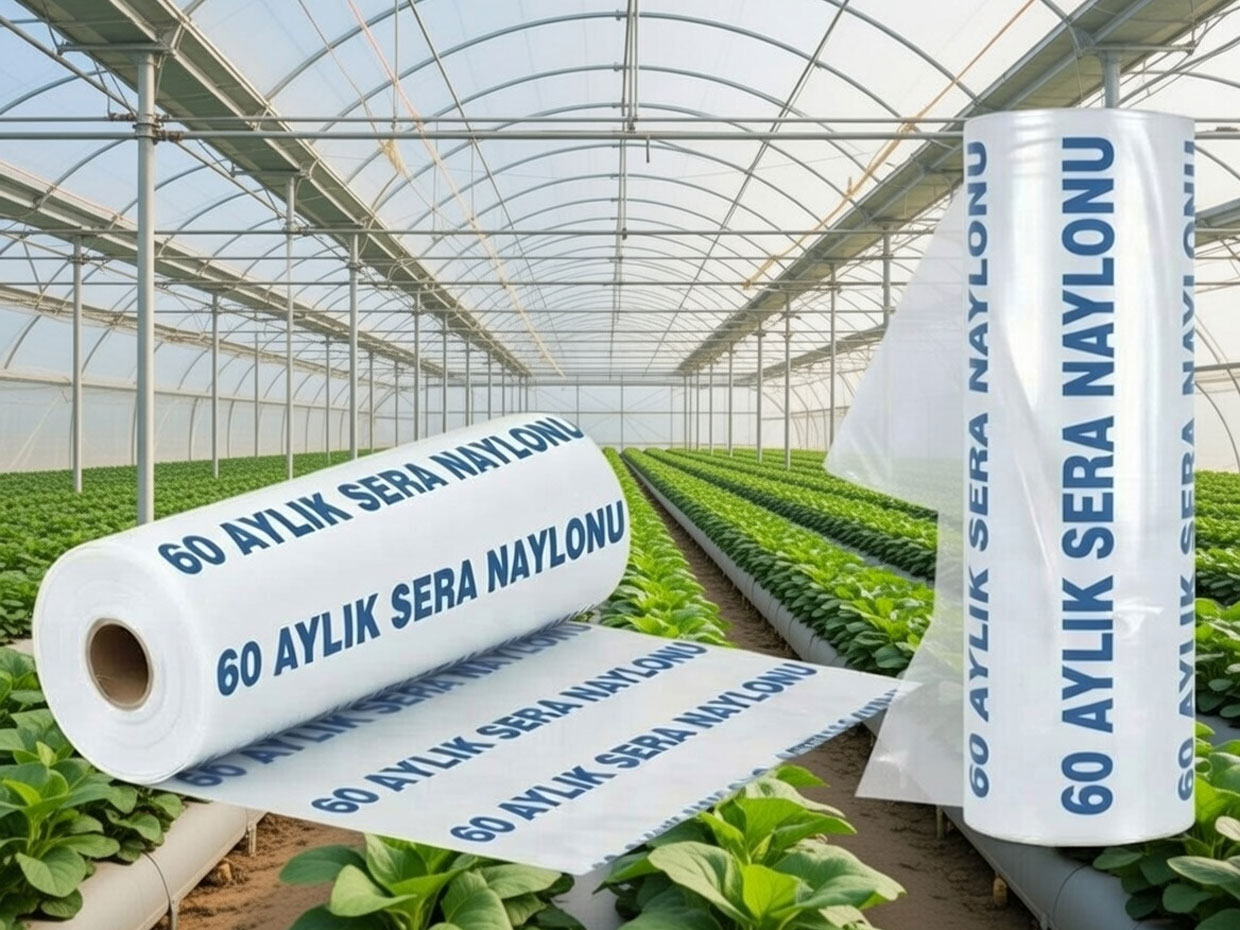 60 aylık uzun ömürlü UV katkılı sera naylonu